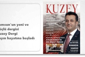 Samsun'un Dergisi Kuzey Dergi Yayında